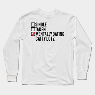 Mentally Dating Caity Lotz Long Sleeve T-Shirt